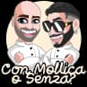 Con Mollica o Senza?